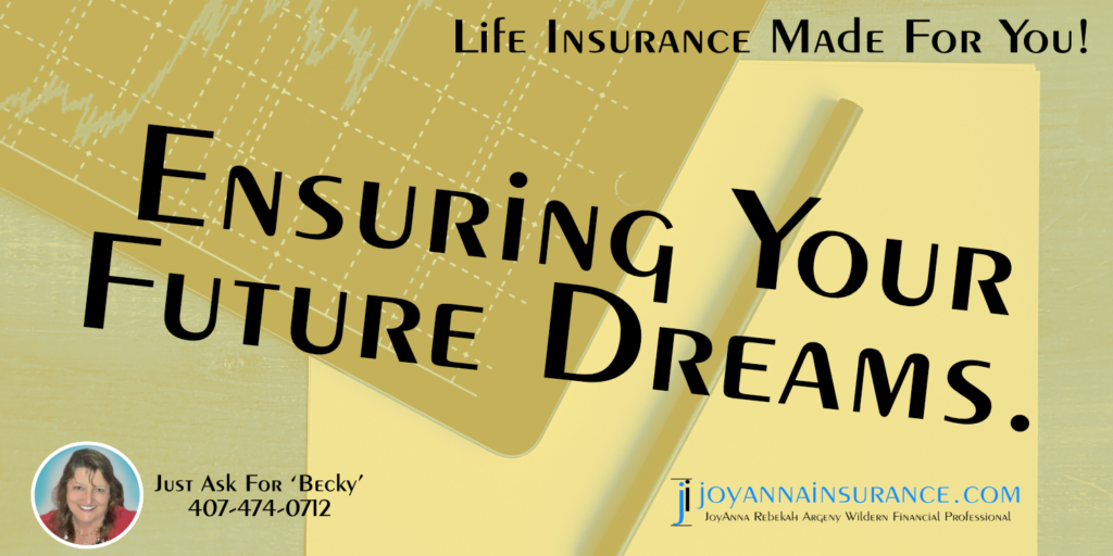 Ensuring Your Future Dreams